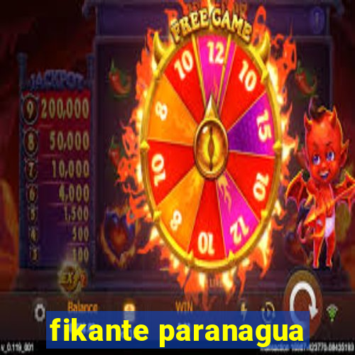 fikante paranagua